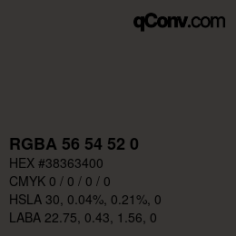 カラーコード: RGBA 56 54 52 0 | qconv.com