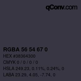 Color code: RGBA 56 54 67 0 | qconv.com