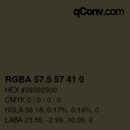 Color code: RGBA 57.5 57 41 0 | qconv.com