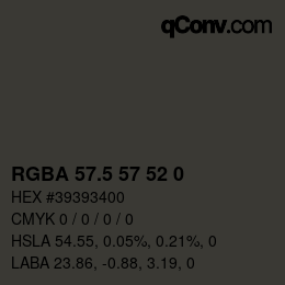 Color code: RGBA 57.5 57 52 0 | qconv.com