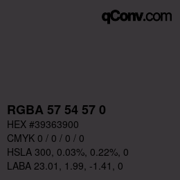 Color code: RGBA 57 54 57 0 | qconv.com