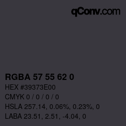 Color code: RGBA 57 55 62 0 | qconv.com