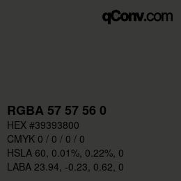Color code: RGBA 57 57 56 0 | qconv.com