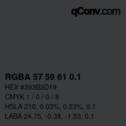Farbcode: RGBA 57 59 61 0.1 | qconv.com