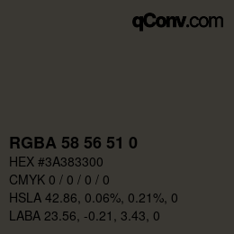 Color code: RGBA 58 56 51 0 | qconv.com