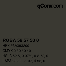 Farbcode: RGBA 58 57 50 0 | qconv.com