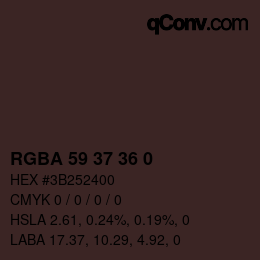 Code couleur: RGBA 59 37 36 0 | qconv.com