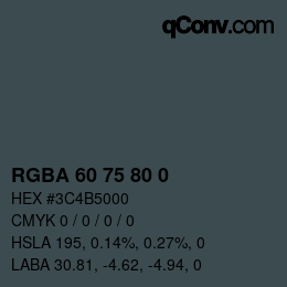 Color code: RGBA 60 75 80 0 | qconv.com