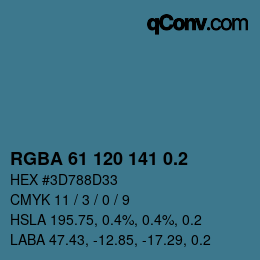 颜色代码: RGBA 61 120 141 0.2 | qconv.com