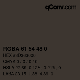 Color code: RGBA 61 54 48 0 | qconv.com