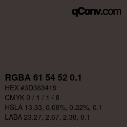 カラーコード: RGBA 61 54 52 0.1 | qconv.com