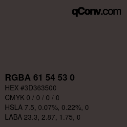 Color code: RGBA 61 54 53 0 | qconv.com