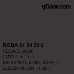Color code: RGBA 61 54 58 0 | qconv.com