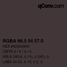Color code: RGBA 66.5 54 57 0 | qconv.com