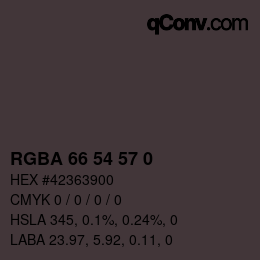 Color code: RGBA 66 54 57 0 | qconv.com