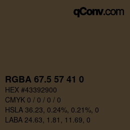 Color code: RGBA 67.5 57 41 0 | qconv.com