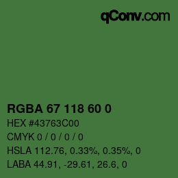 Farbcode: RGBA 67 118 60 0 | qconv.com