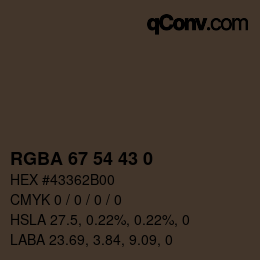 Color code: RGBA 67 54 43 0 | qconv.com