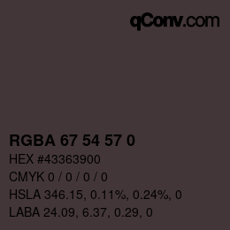 カラーコード: RGBA 67 54 57 0 | qconv.com