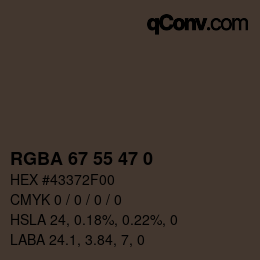 Color code: RGBA 67 55 47 0 | qconv.com