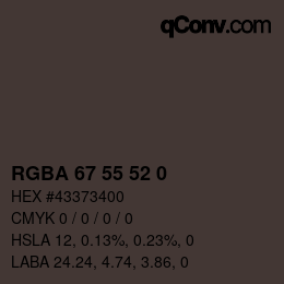 Color code: RGBA 67 55 52 0 | qconv.com