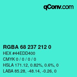 Color code: RGBA 68 237 212 0 | qconv.com