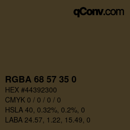 Color code: RGBA 68 57 35 0 | qconv.com
