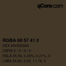 Color code: RGBA 68 57 41 0 | qconv.com