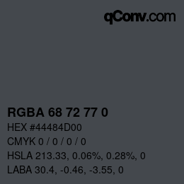 Color code: RGBA 68 72 77 0 | qconv.com