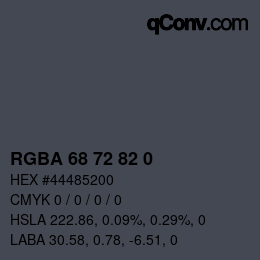 Color code: RGBA 68 72 82 0 | qconv.com
