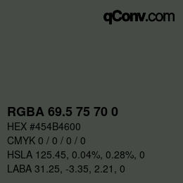 Color code: RGBA 69.5 75 70 0 | qconv.com
