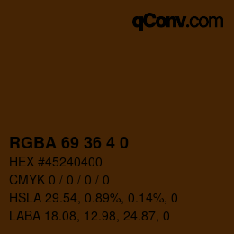 Color code: RGBA 69 36 4 0 | qconv.com
