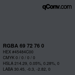 Color code: RGBA 69 72 76 0 | qconv.com