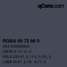Color code: RGBA 69 72 86 0 | qconv.com