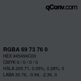 Color code: RGBA 69 73 76 0 | qconv.com