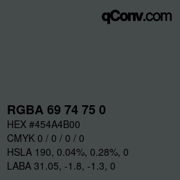 颜色代码: RGBA 69 74 75 0 | qconv.com