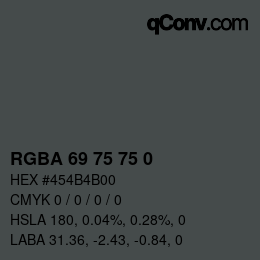 Farbcode: RGBA 69 75 75 0 | qconv.com