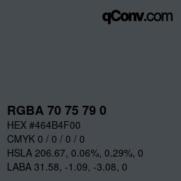 Color code: RGBA 70 75 79 0 | qconv.com