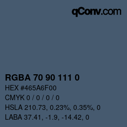 Color code: RGBA 70 90 111 0 | qconv.com