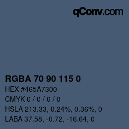Color code: RGBA 70 90 115 0 | qconv.com