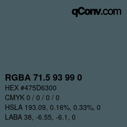 Color code: RGBA 71.5 93 99 0 | qconv.com