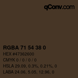 Color code: RGBA 71 54 38 0 | qconv.com