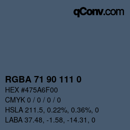 Color code: RGBA 71 90 111 0 | qconv.com