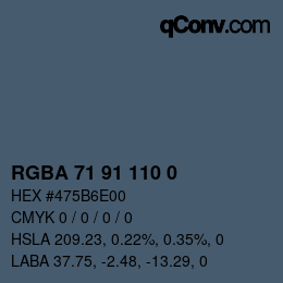 Color code: RGBA 71 91 110 0 | qconv.com