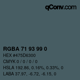 Color code: RGBA 71 93 99 0 | qconv.com