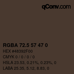 Color code: RGBA 72.5 57 47 0 | qconv.com