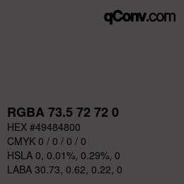 Color code: RGBA 73.5 72 72 0 | qconv.com