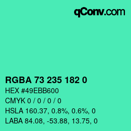 Farbcode: RGBA 73 235 182 0 | qconv.com