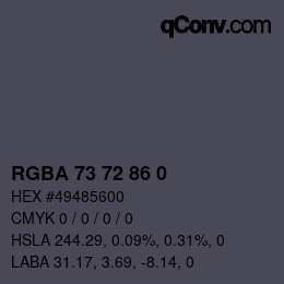 Color code: RGBA 73 72 86 0 | qconv.com
