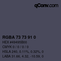 Color code: RGBA 73 73 91 0 | qconv.com